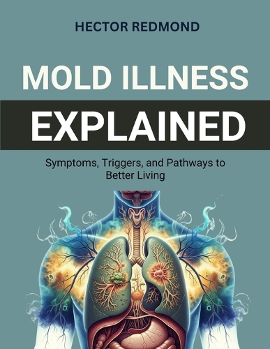 Mold Illness Explained