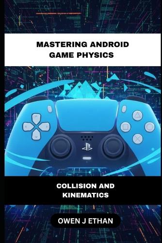 Mastering Android Game Physics