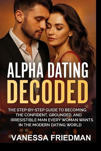 Alpha Dating Decoded