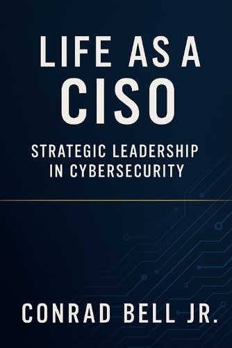 Life as a CISO