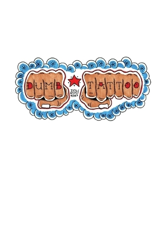 Dumb Tattoo