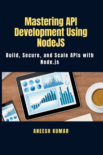Mastering API Development Using NodeJS