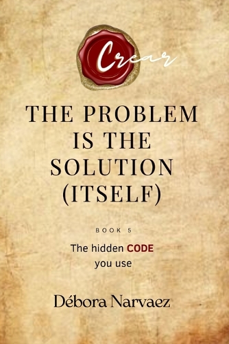 The Problem is the Solution (Itself)