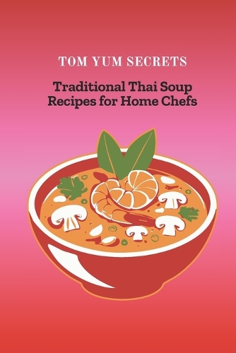 Tom Yum Secrets