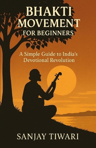 Bhakti Movement for Beginners