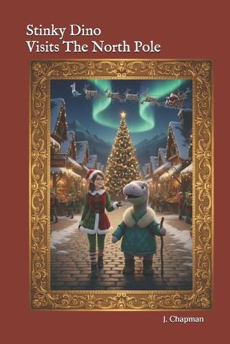 Stinky Dino Visits The North Pole
