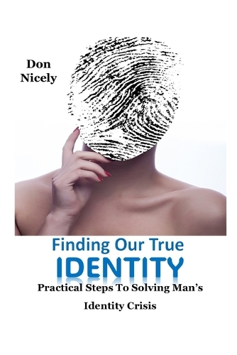 Finding Our True Identity
