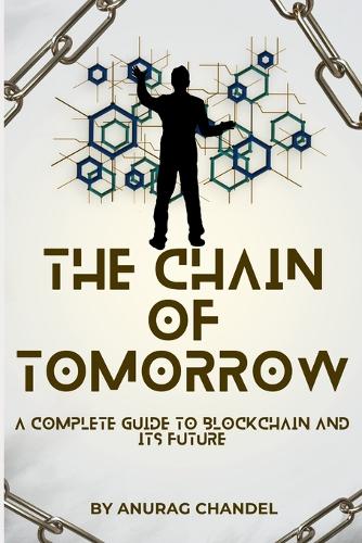 The Chain of Tomorrow