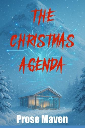 The Christmas Agenda A Christmas Murder Mystery Holiday Thriller A Psychological Murder Mystery A Tech Thriller