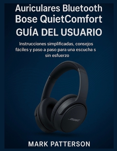 Auriculares Bluetooth Bose QuietComfort GUÍA DEL USUARIO