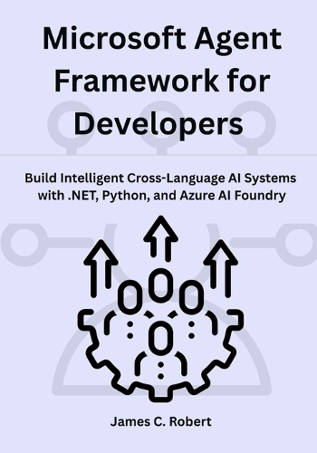 Microsoft Agent Framework for Developers