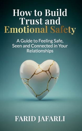 How to Build Trust and Emotional Safety