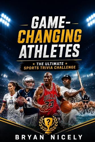 Game-Changing Athletes