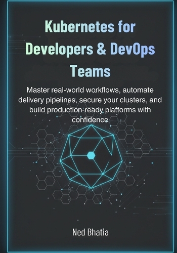 Kubernetes for Developers & DevOps Teams