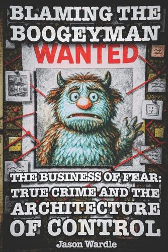 Blaming the Boogeyman