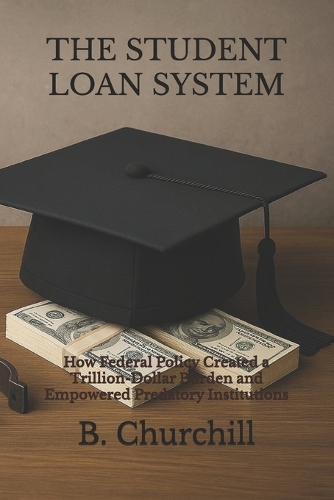 The Student Loan System