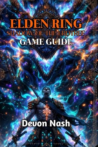 Elden Ring Shadow of the Erdtree Game Guide