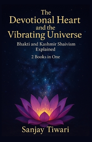 The Devotional Heart and the Vibrating Universe