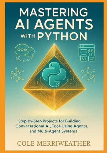 Mastering AI Agents with Python