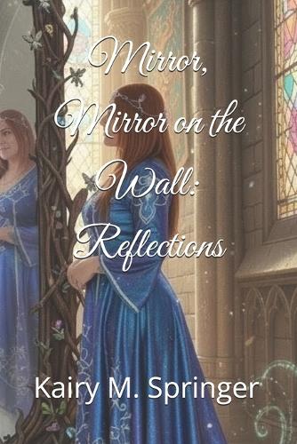 Mirror, Mirror on the Wall