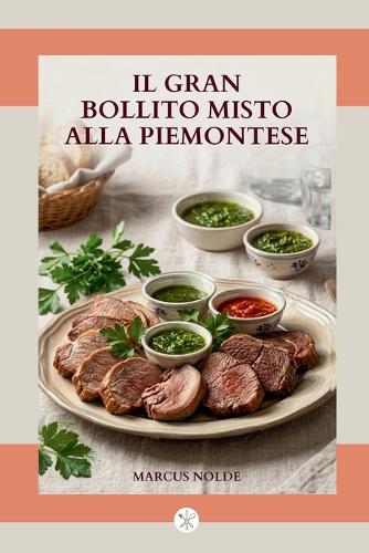 Il Gran Bollito Misto Alla Piemontese