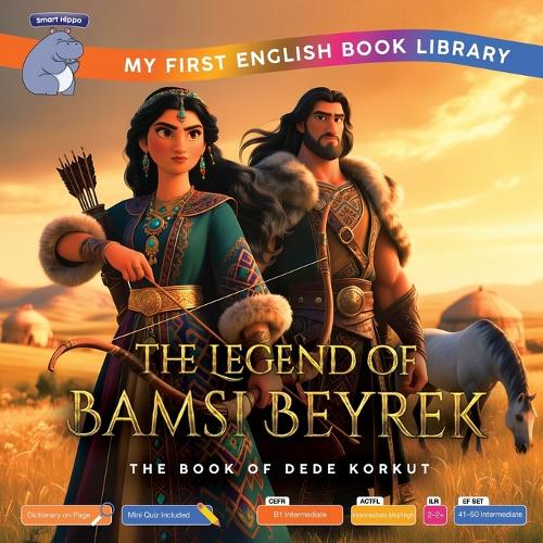 The Legend of Bamsi Beyrek (Smart Hippo My First English Book Library)