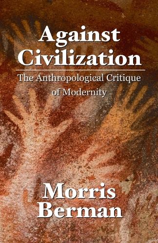 Against Civilization