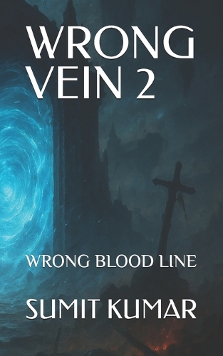 Wrong Vein 2