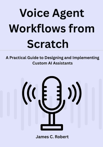Voice Agent Workflows from Scratch