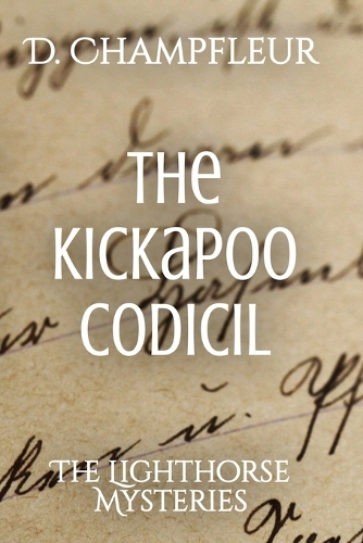 The Kickapoo Codicil