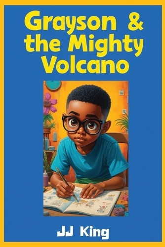 Grayson & the Mighty Volcano