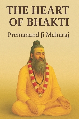 The Heart of Bhakti