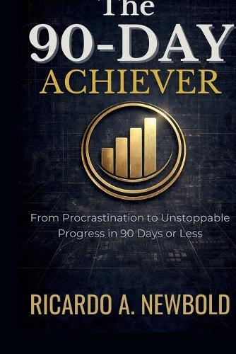 The 90-Day Achiever