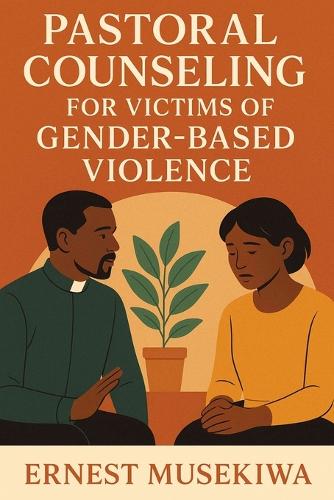 Pastoral Counseling for Victims of Gender Based Violence