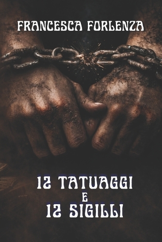12 tatuaggi e 12 sigilli