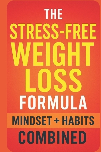 The Stress-Free Weight Loss Formula