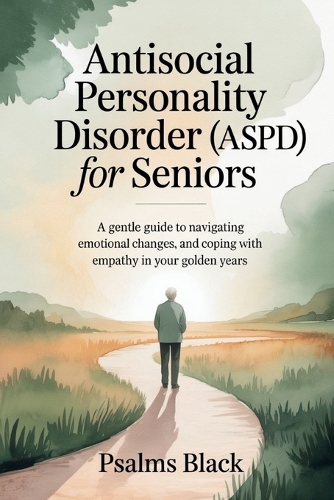 Antisocial Personality Disorder for Seniors