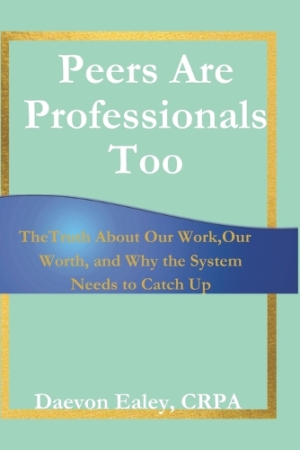 Peers Are Professionals Too