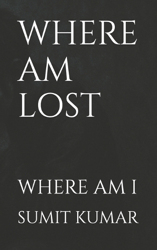 Where Am Lost