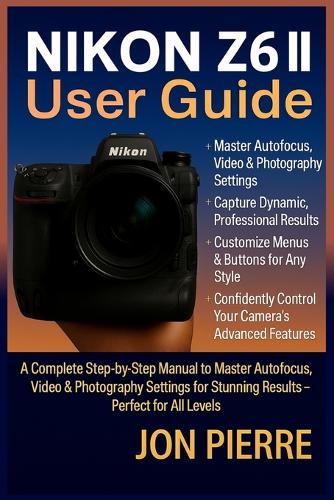 Nikon Z6 II User Guide