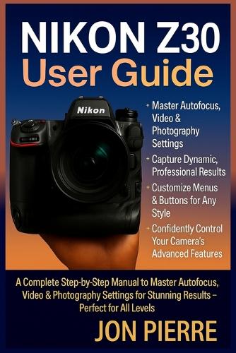 Nikon Z30 User Guide