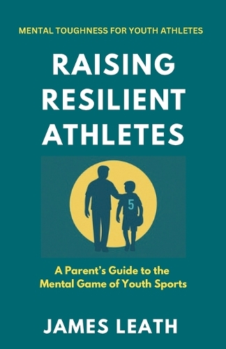 Raising Resilient Athletes