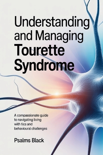 Understanding and Managing Tourette Syndrome