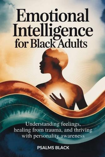 Emotional Intelligence For Black Adults
