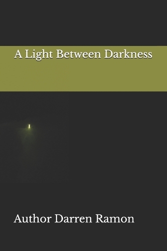 A Light Between Darkness