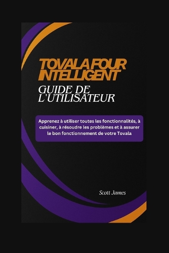 TOVALA FOUR INTELLIGENT Guide de l'utilisateur