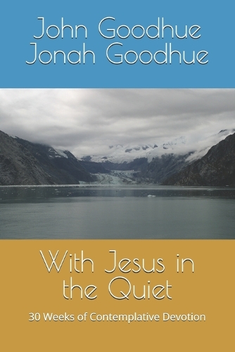With Jesus in the Quiet