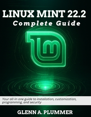 Linux Mint 22.2 Complete Guide