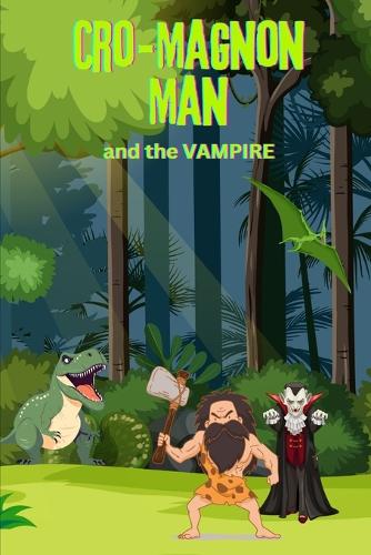 Cro-Magnon Man and the Vampire