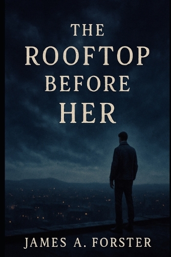 The Roof Top Before Her